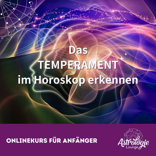 Das Temperament im Horoskop erkennen