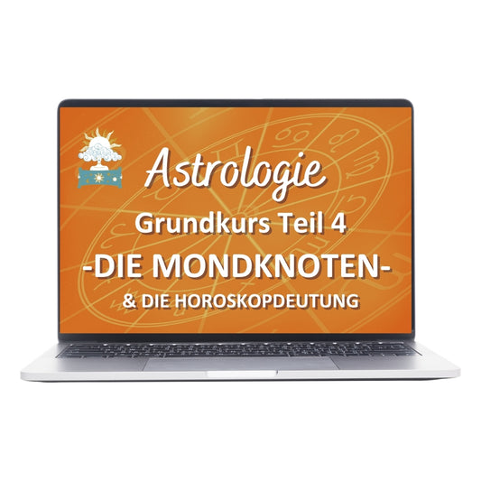 Astrologie Onlinekurs Teil 4 - Die MONDKNOTEN im Horoskop
